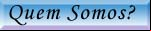 Quem Somos?